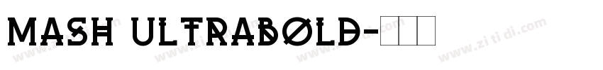 Mash Ultrabold字体转换